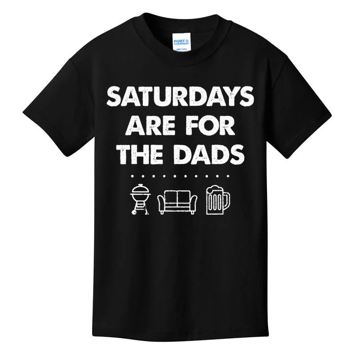 Saturdays Are For The Dads Fathers Day New Dad Gift Kids T-Shirt