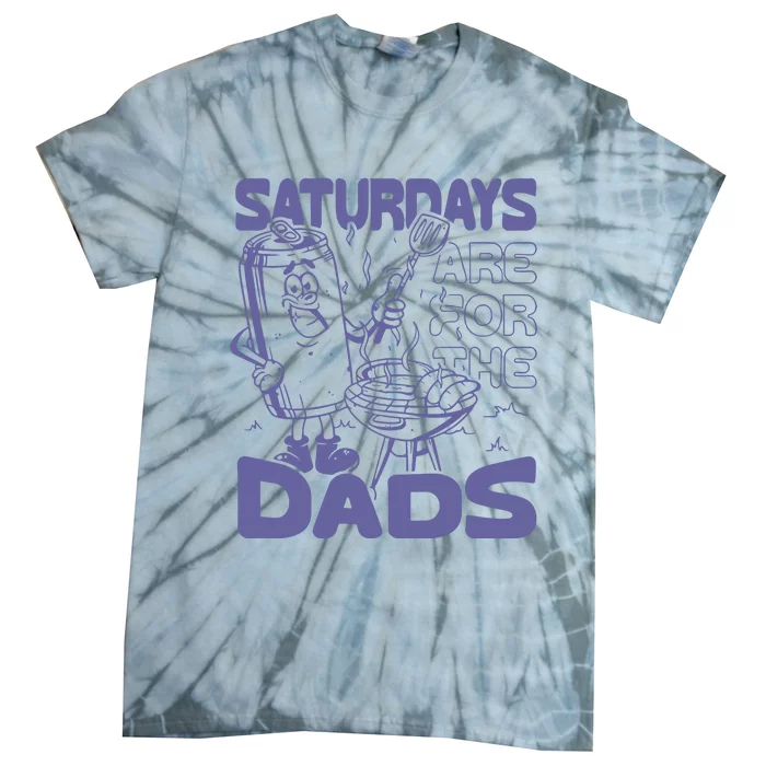 Saturdays Are For The Dads Grill Tie-Dye T-Shirt