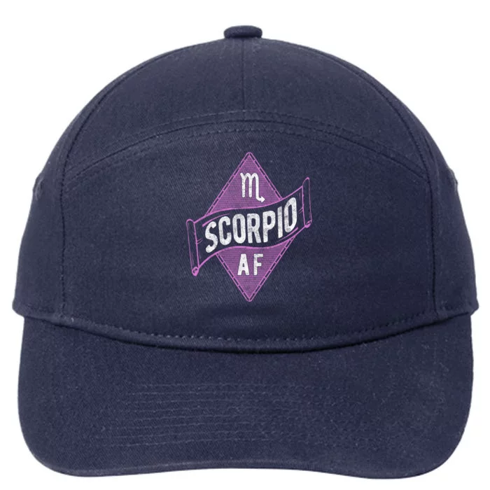 Scorpio Af Funny Astrology Scorpio Zodiac Birthday Meaningful Gift 7-Panel Snapback Hat