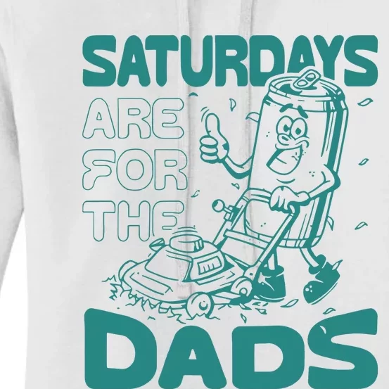 Saturdays Are For The Dads Mow Women's Pullover Hoodie