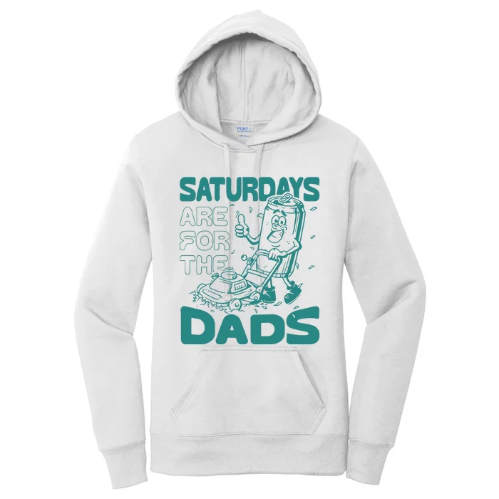 Saturdays Are For The Dads Mow Women's Pullover Hoodie