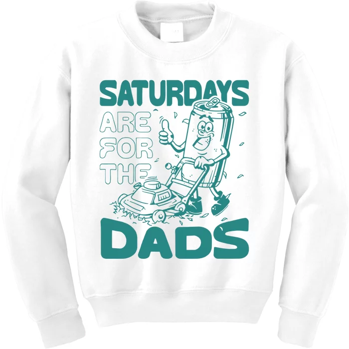 Saturdays Are For The Dads Mow Kids Sweatshirt