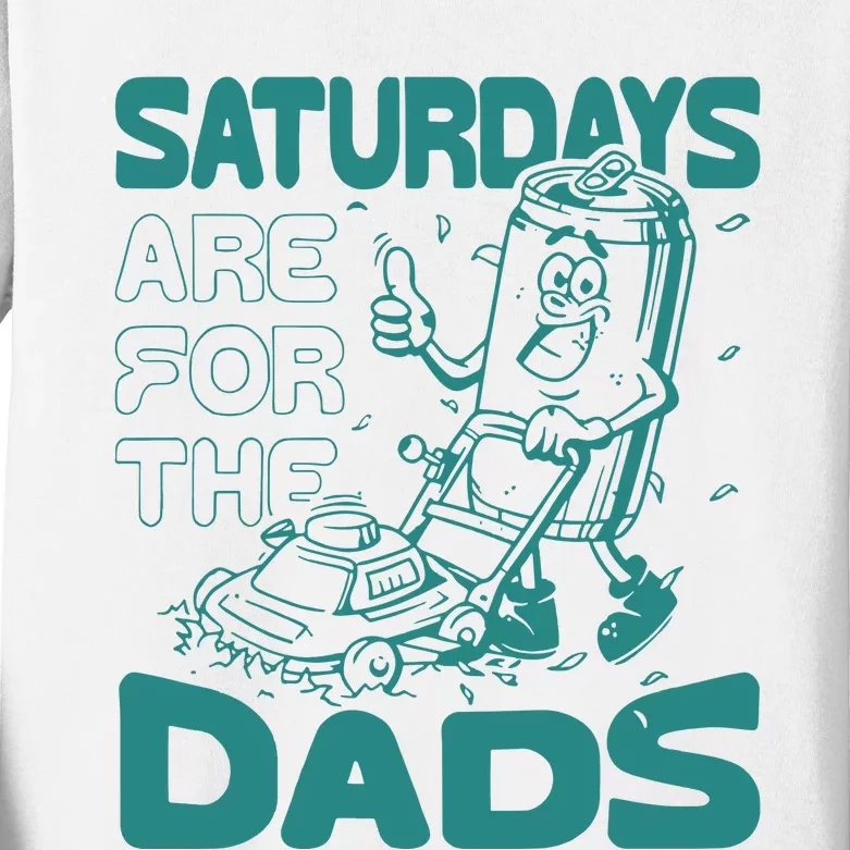 Saturdays Are For The Dads Mow Kids Long Sleeve Shirt