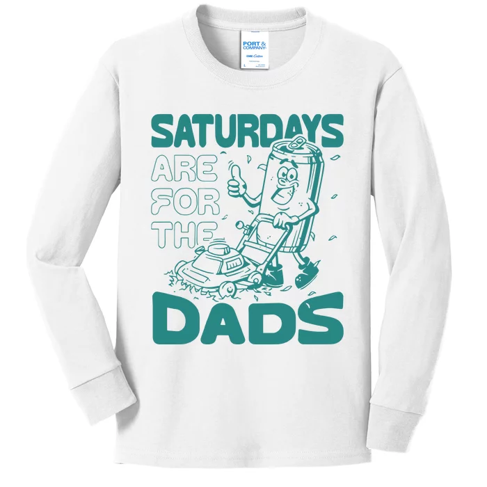 Saturdays Are For The Dads Mow Kids Long Sleeve Shirt