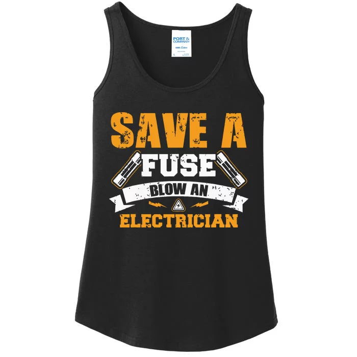 Save A Fuse Blow An Electrician T Ladies Essential Tank