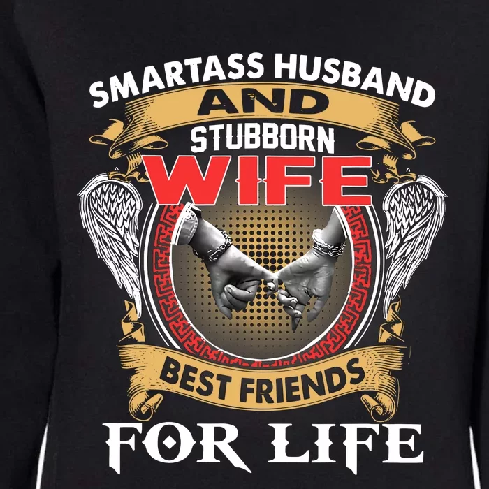 Smartass Husband And Stubborn Wife Best Friends For Life Womens California Wash Sweatshirt