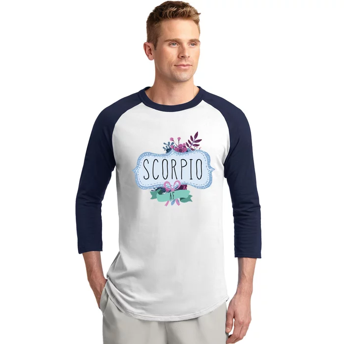 Scorpio Af Floral Label / Funny Zodiac Scorpio Birthday Funny Gift Baseball Sleeve Shirt