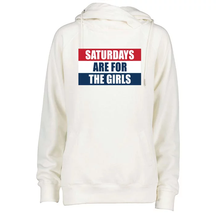 Saturdays Are For The Girls_ Womens Funnel Neck Pullover Hood