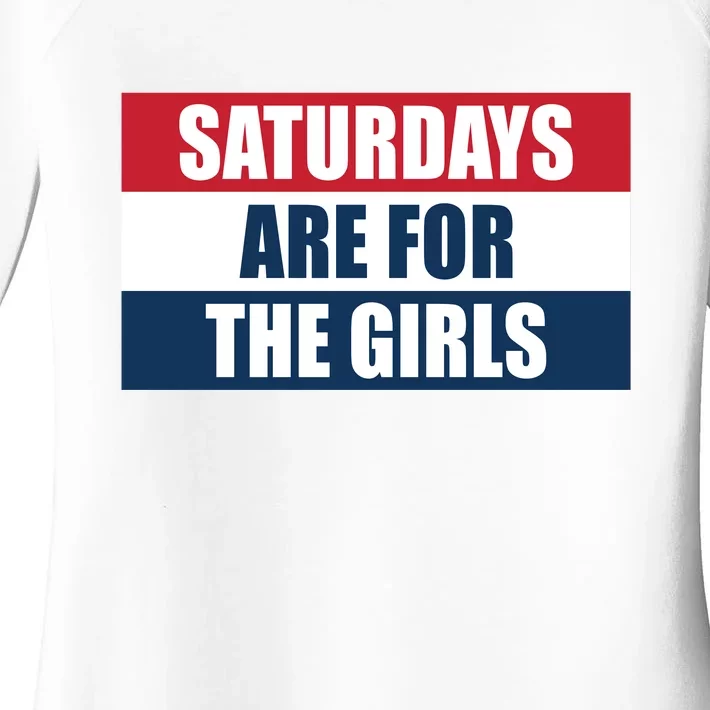 Saturdays Are For The Girls_ Women's Perfect Tri Tunic Long Sleeve Shirt