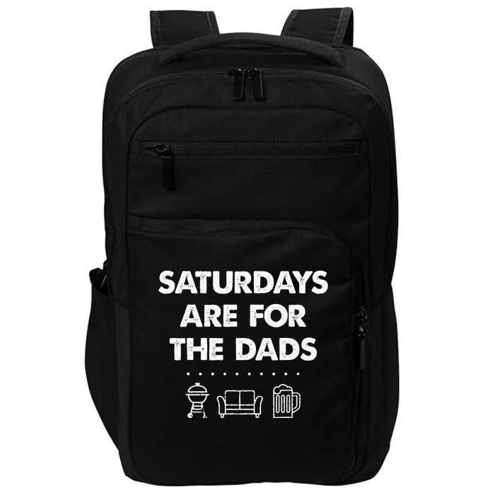 Saturdays Are For The Dads Fathers Day New Dad Gift Impact Tech Backpack