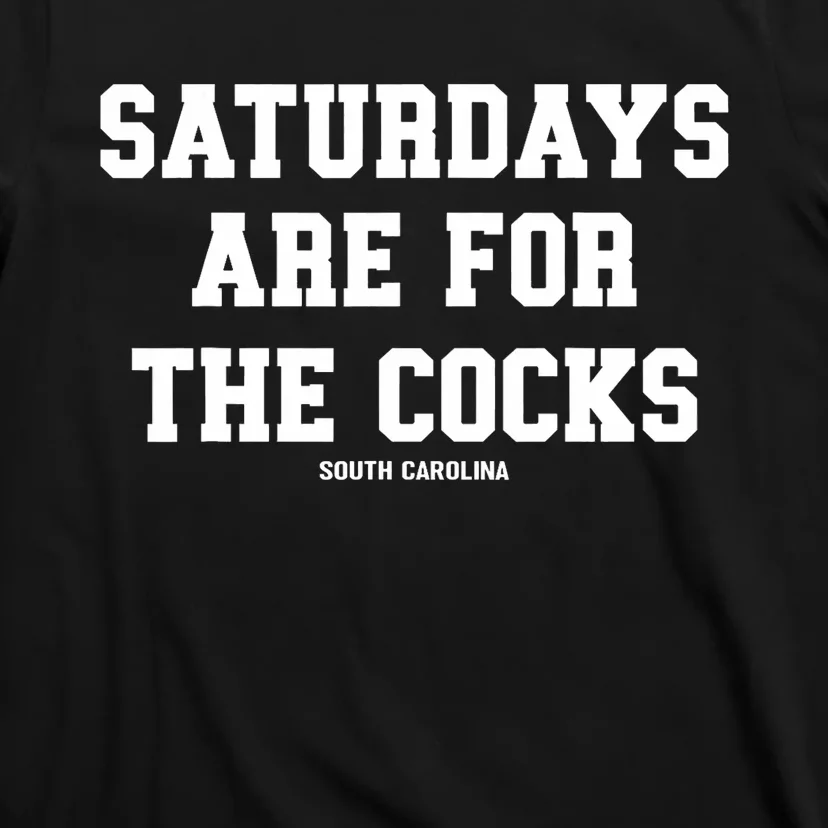 Saturdays Are For The Cocks T-Shirt