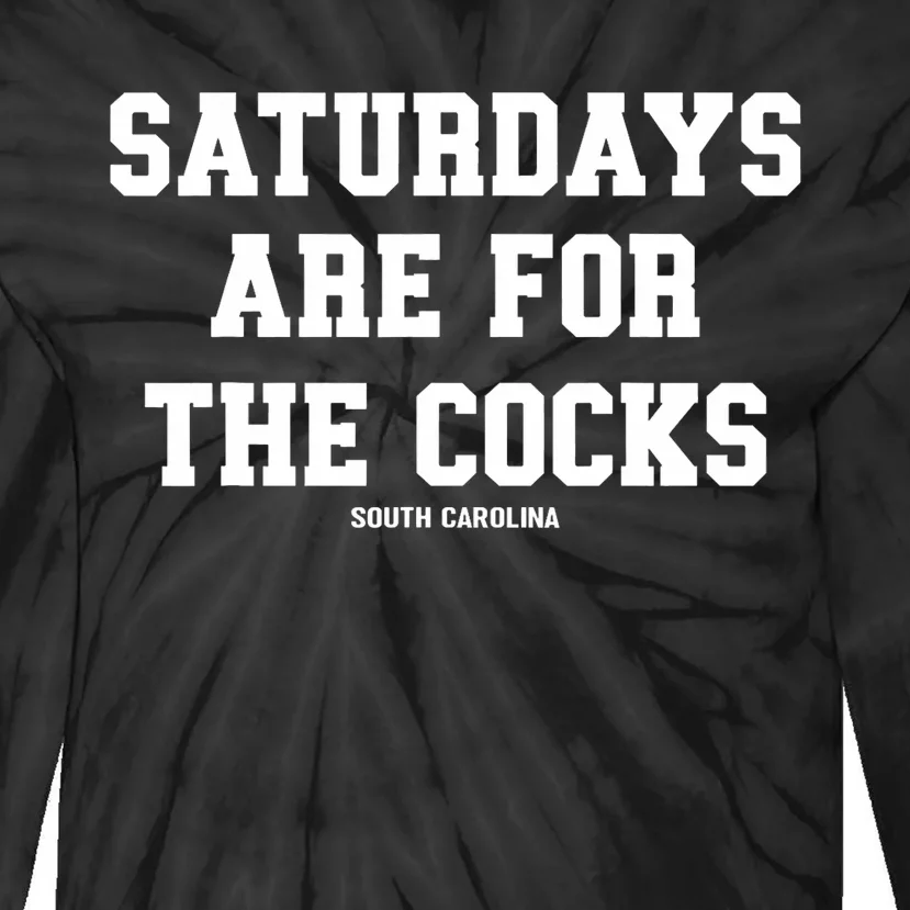 Saturdays Are For The Cocks Tie-Dye Long Sleeve Shirt