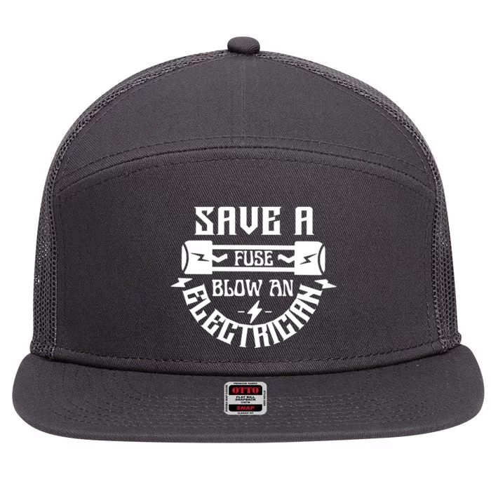 Save A Fuse Blow An Electrician 7 Panel Mesh Trucker Snapback Hat