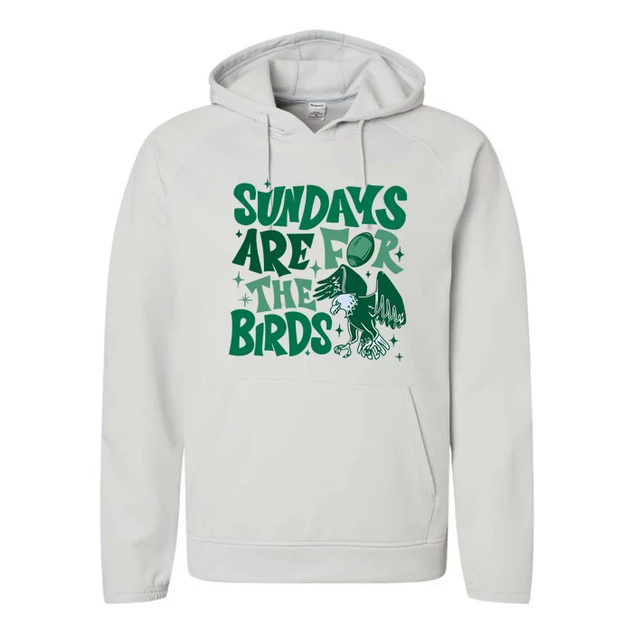 Sundays Are For The Birds Eagles Football Performance Fleece Hoodie