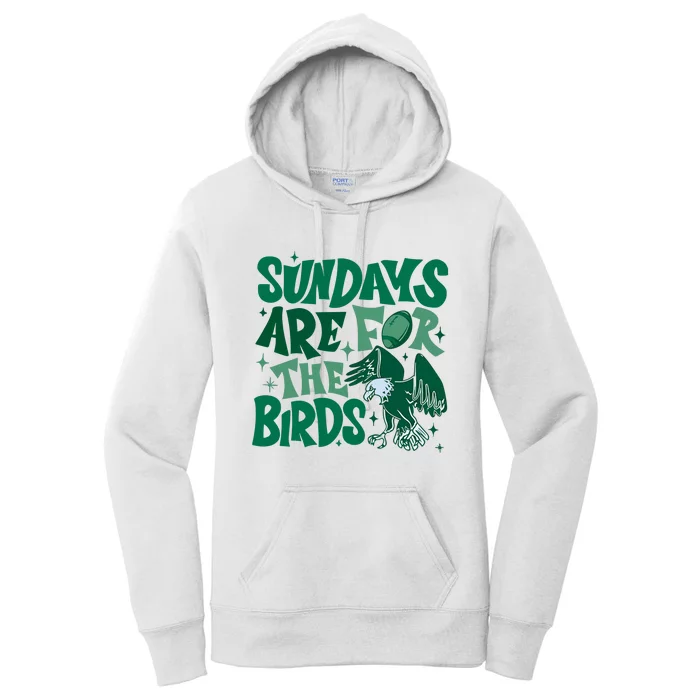 Sundays Are For The Birds Eagles Football Women's Pullover Hoodie