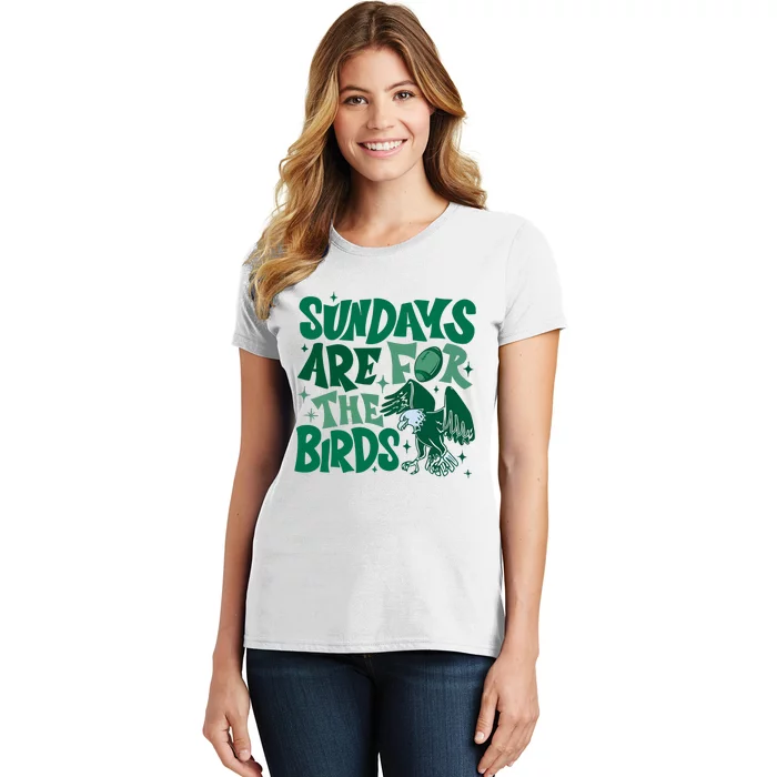 Sundays Are For The Birds Eagles Football Women's T-Shirt