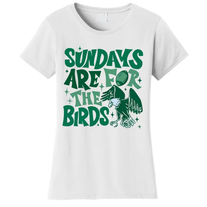 Sundays Are For The Birds Eagles Football Women's T-Shirt