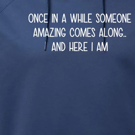 Someone Amazing Funny Performance Fleece Hoodie