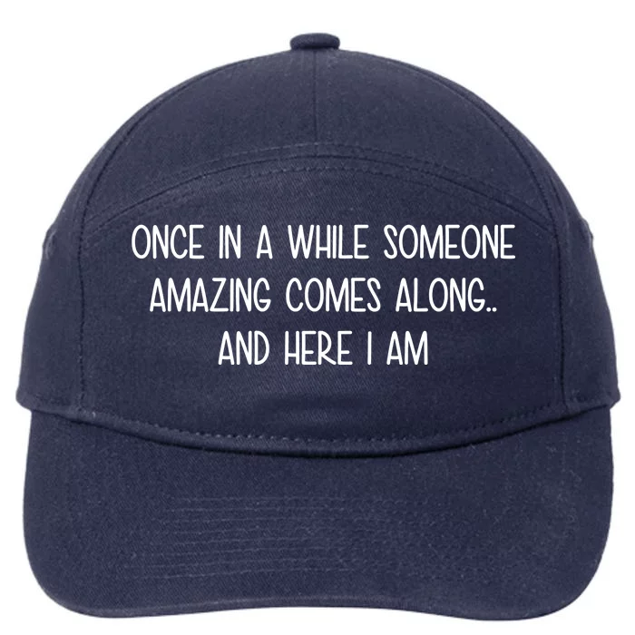 Someone Amazing Funny 7-Panel Snapback Hat