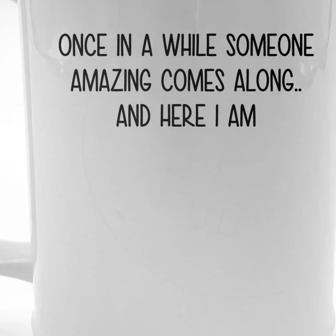 Someone Amazing Funny Front & Back Beer Stein