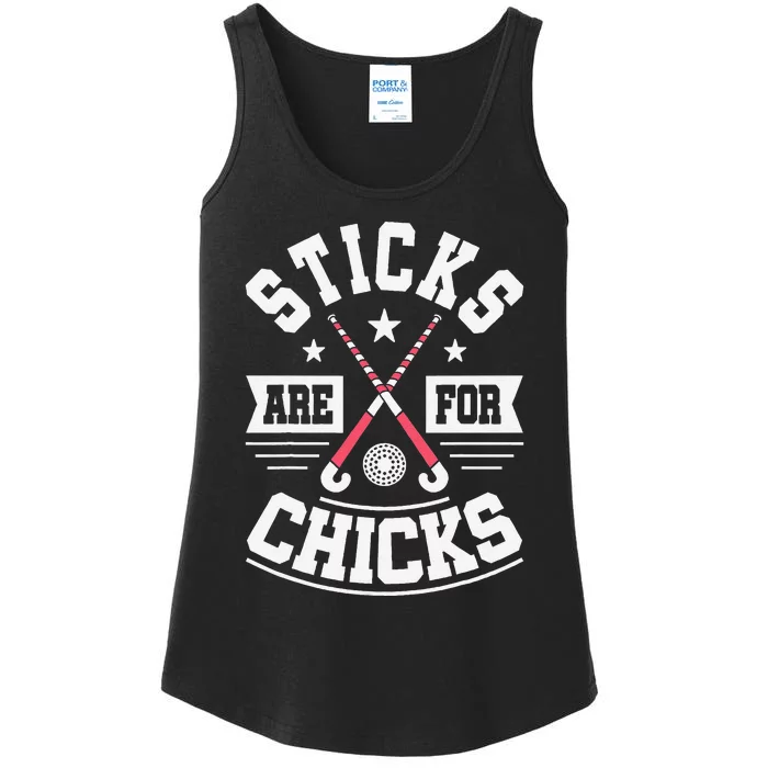 Sticks Are For Chicks Field Hockey Player Hockey Fan Ladies Essential Tank