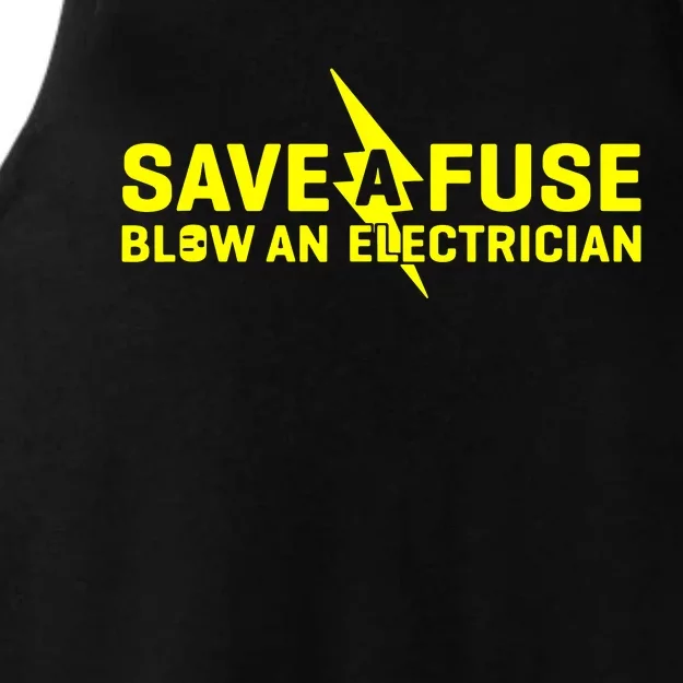 Save A Fuse Blow An Electrician Ladies Tri-Blend Wicking Tank