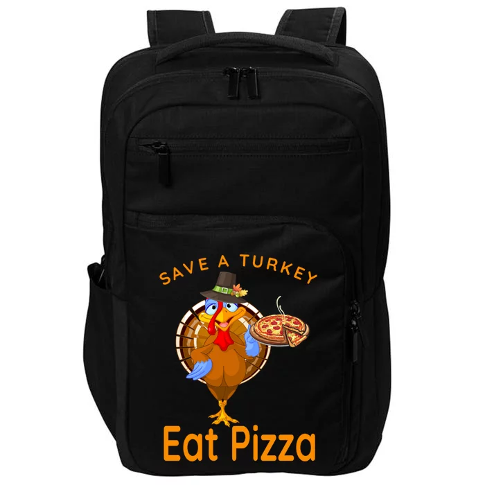 Save A Funny Turkey Pilgrim Eat Pizza Adult Vegan Gift Impact Tech Backpack