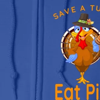 Save A Funny Turkey Pilgrim Eat Pizza Adult Vegan Gift Full Zip Hoodie