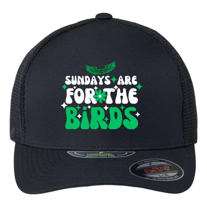 Sundays Are For The Birds For Philadelphia Football Fans Females Flexfit Unipanel Trucker Cap