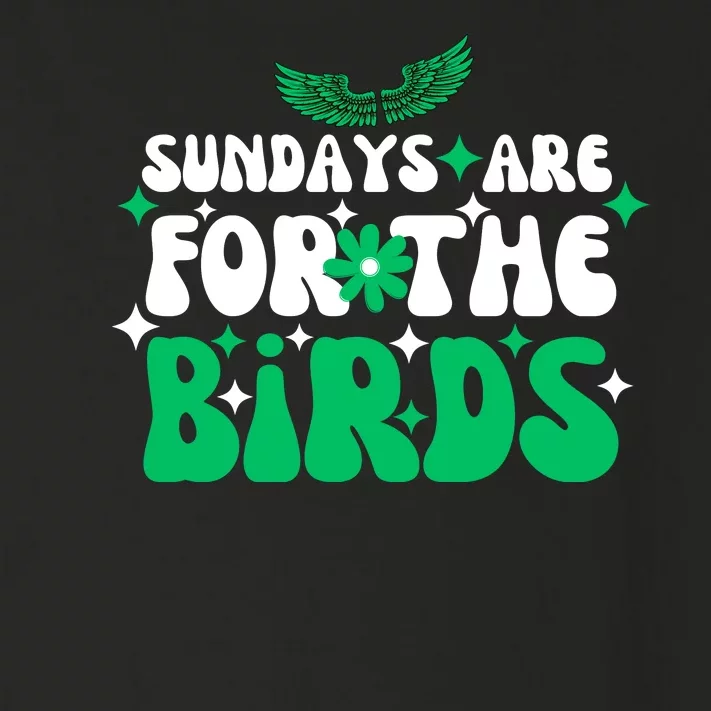 Sundays Are For The Birds For Philadelphia Football Fans Females Toddler Long Sleeve Shirt