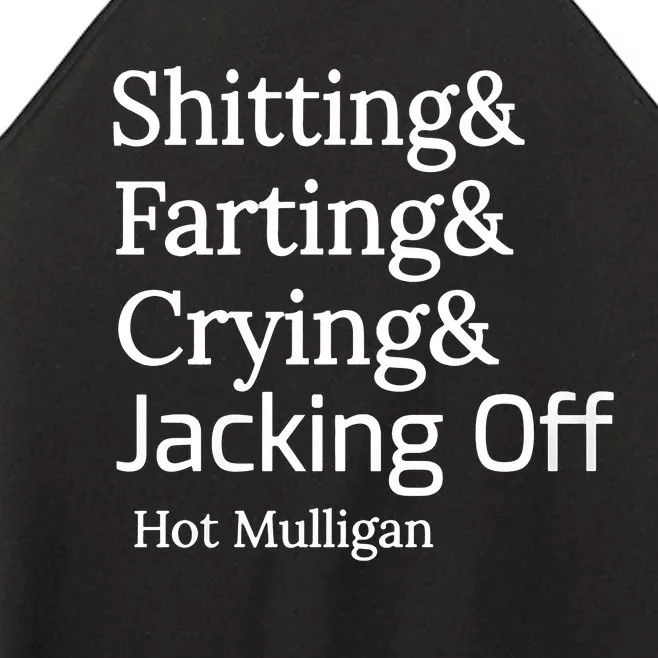 Shitting And Farting And Crying And Jacking Off Hot Mulligan Women’s Perfect Tri Rocker Tank