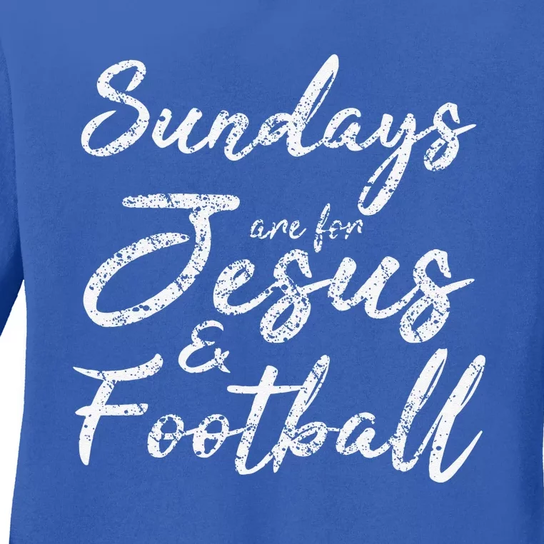 Sundays Are For Jesus And Football Funny Sports Quote Sweatshirt Ladies Long Sleeve Shirt