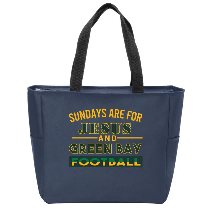 Sundays Are For Jesus And Green Bay Football Zip Tote Bag