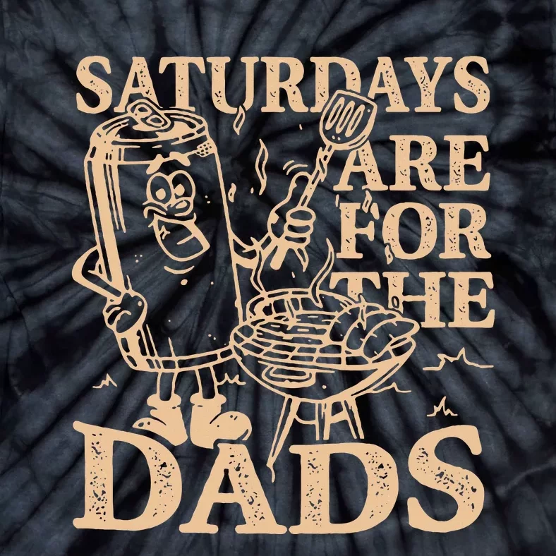 Saturdays Are For The Dads Bbq Grill Tie-Dye T-Shirt