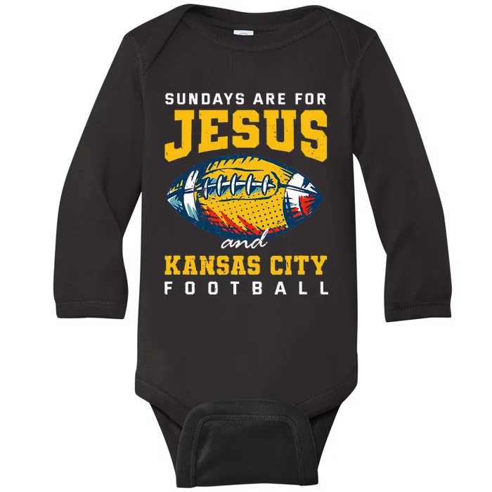 Sundays Are For Jesus And Kansas City Football Missouri Baby Long Sleeve Bodysuit