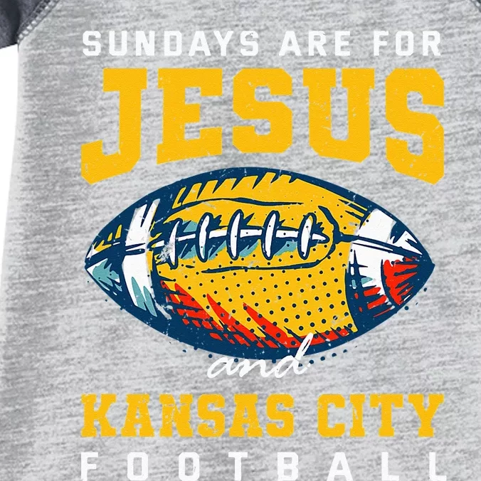 Sundays Are For Jesus And Kansas City Football Missouri Infant Baby Jersey Bodysuit