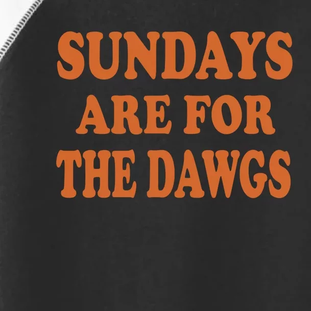 Sundays Are For The Dawg Toddler Fine Jersey T-Shirt