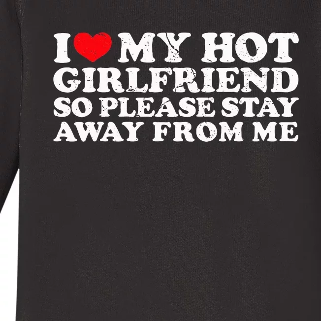 Stay Away from My Hot Girlfriend Baby Long Sleeve Bodysuit