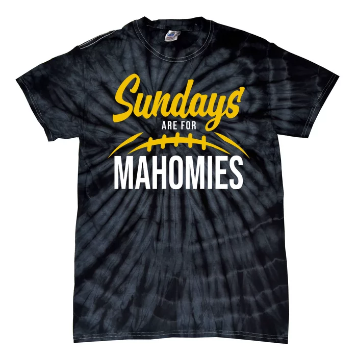 Sundays Are For Mahomies Football Lover Tie-Dye T-Shirt