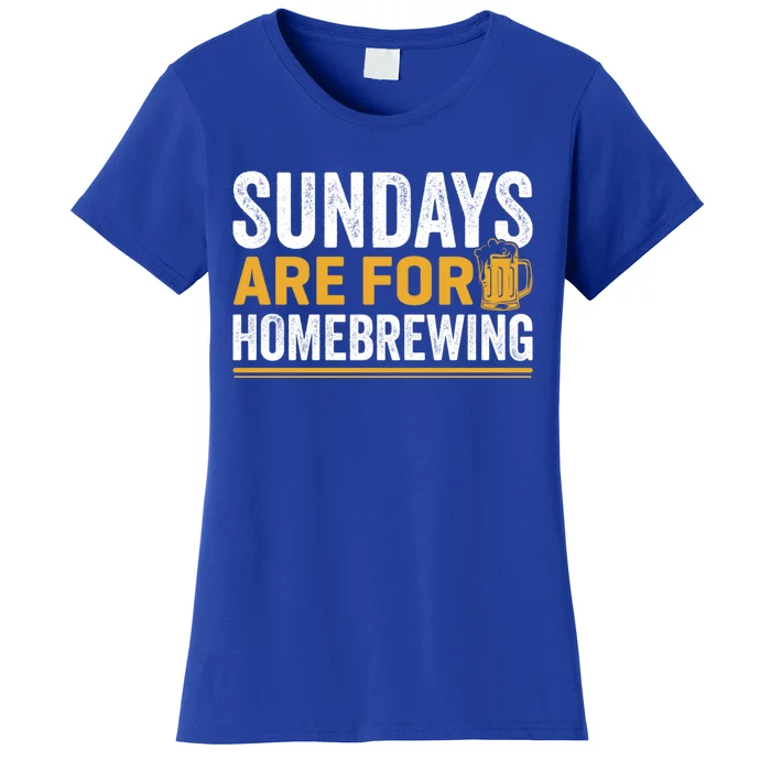 Sundays Are For Homebrewing Beer Brewing Alcohol Er Great Gift Women's T-Shirt