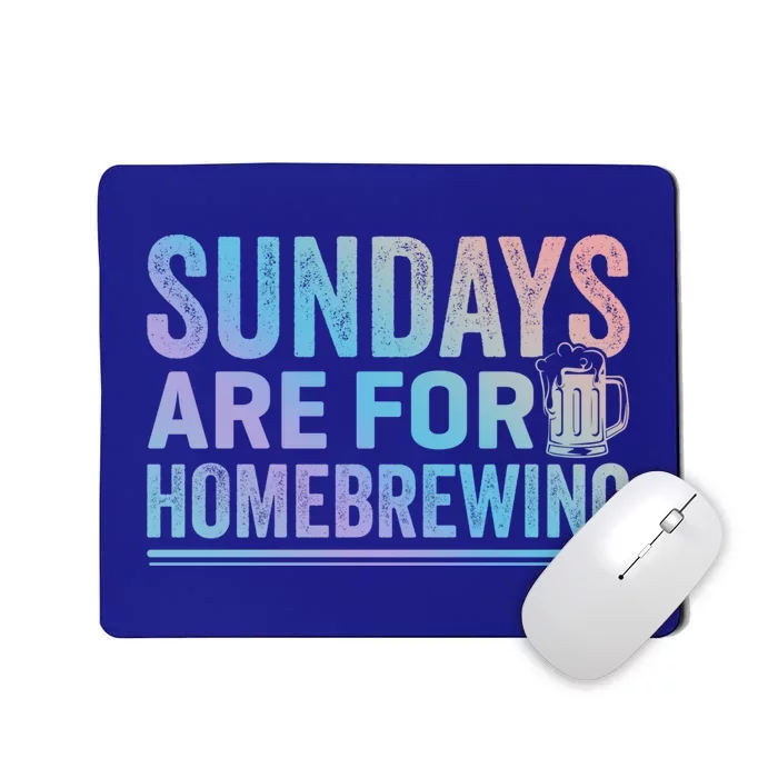 Sundays Are For Homebrewing Beer Brewing Alcohol Er Gift Mousepad