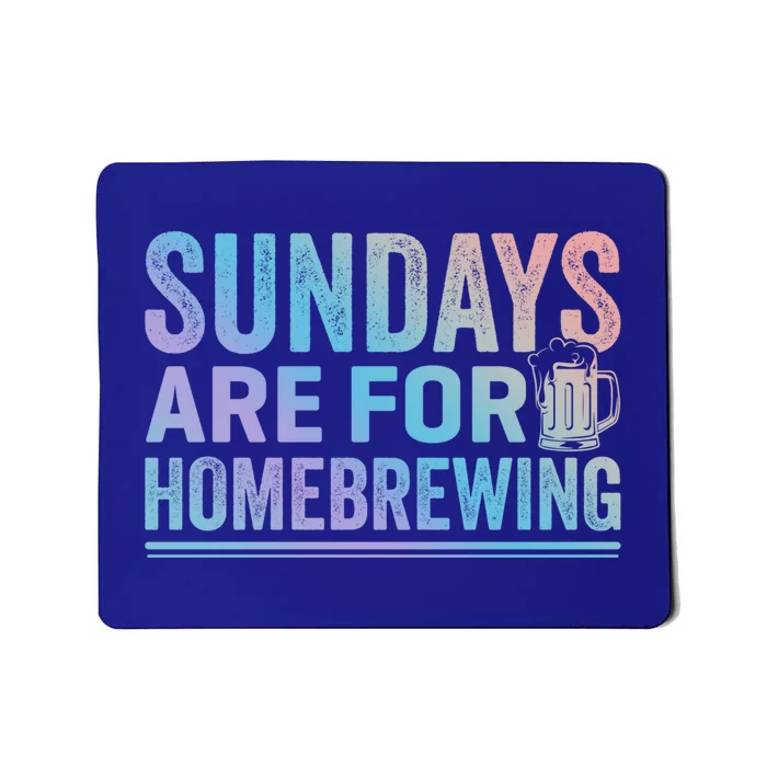 Sundays Are For Homebrewing Beer Brewing Alcohol Er Gift Mousepad