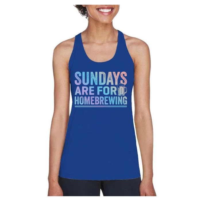 Sundays Are For Homebrewing Beer Brewing Alcohol Er Gift Women's Racerback Tank