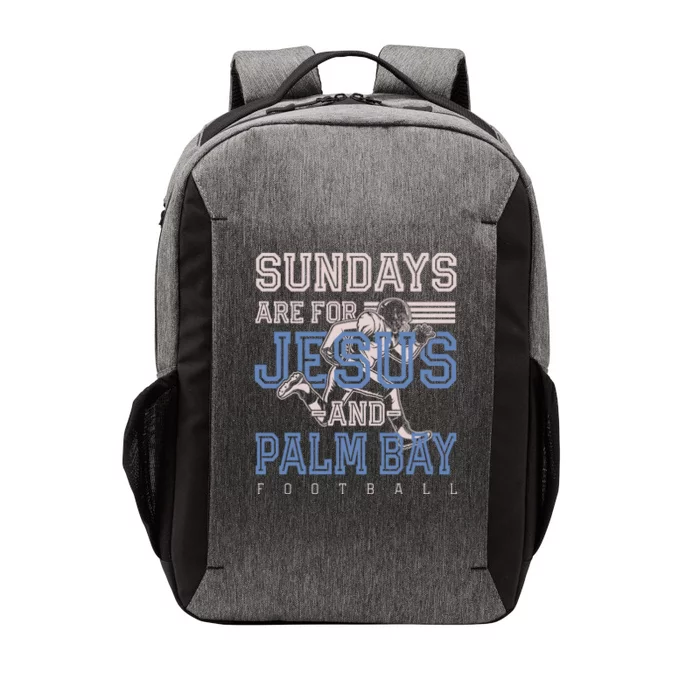 Sundays Are For Jesus And Palm Bay Football Florida Gift Vector Backpack