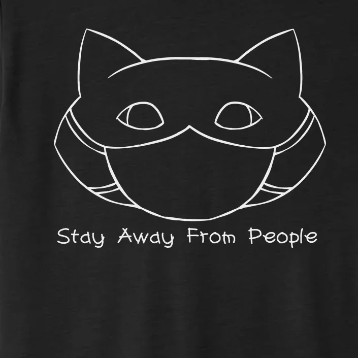 Stay Away From People ChromaSoft Performance T-Shirt