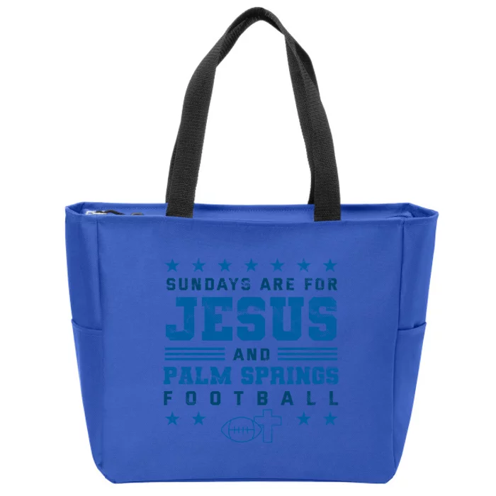 Sundays Are For Jesus And Palm Springs Football Gift Zip Tote Bag