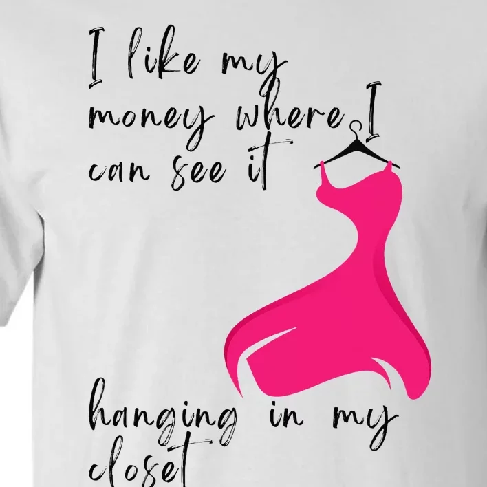 Shopping Addict Fashion Girl Pink Dress Money In The Closet Tall T-Shirt