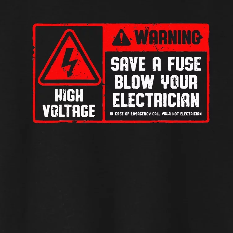 Save A Fuse Blow Your Electrician Lineman Women's Crop Top Tee