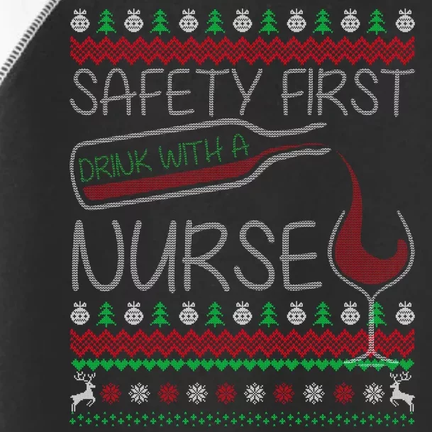 Safety First Drink With A Nurse Ugly Sweater Toddler Fine Jersey T-Shirt