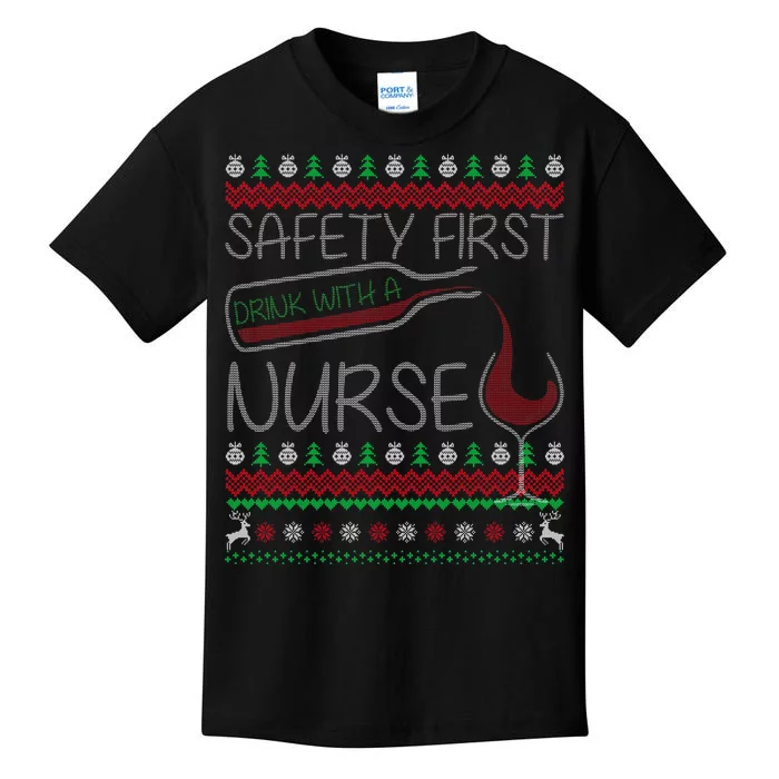 Safety First Drink With A Nurse Ugly Sweater Kids T-Shirt